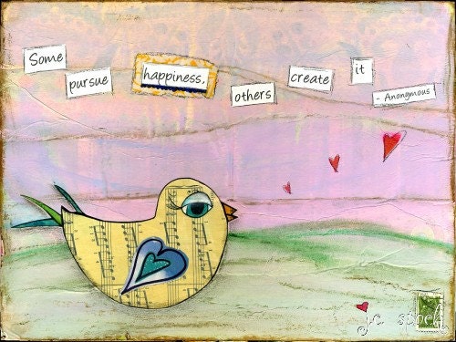 Mixed Media Art: Create Happiness Bird 8x10 print - Whimsical Art, Folk Art, Inspirational Art, Wall Art, Bird Art - pink, green, yellow