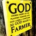 The Orignal Yellow Burlap God Made A Farmer Burlap Wood Block Sign