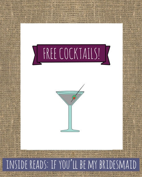 Free Cocktails If You'll Be My Bridesmaid Greeting Card