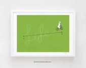 Life is a journey - Art print