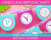 Candyland Birthday Party - Banner (Happy Birthday) NonPersonalized Printable // Candyland - B39Pz2