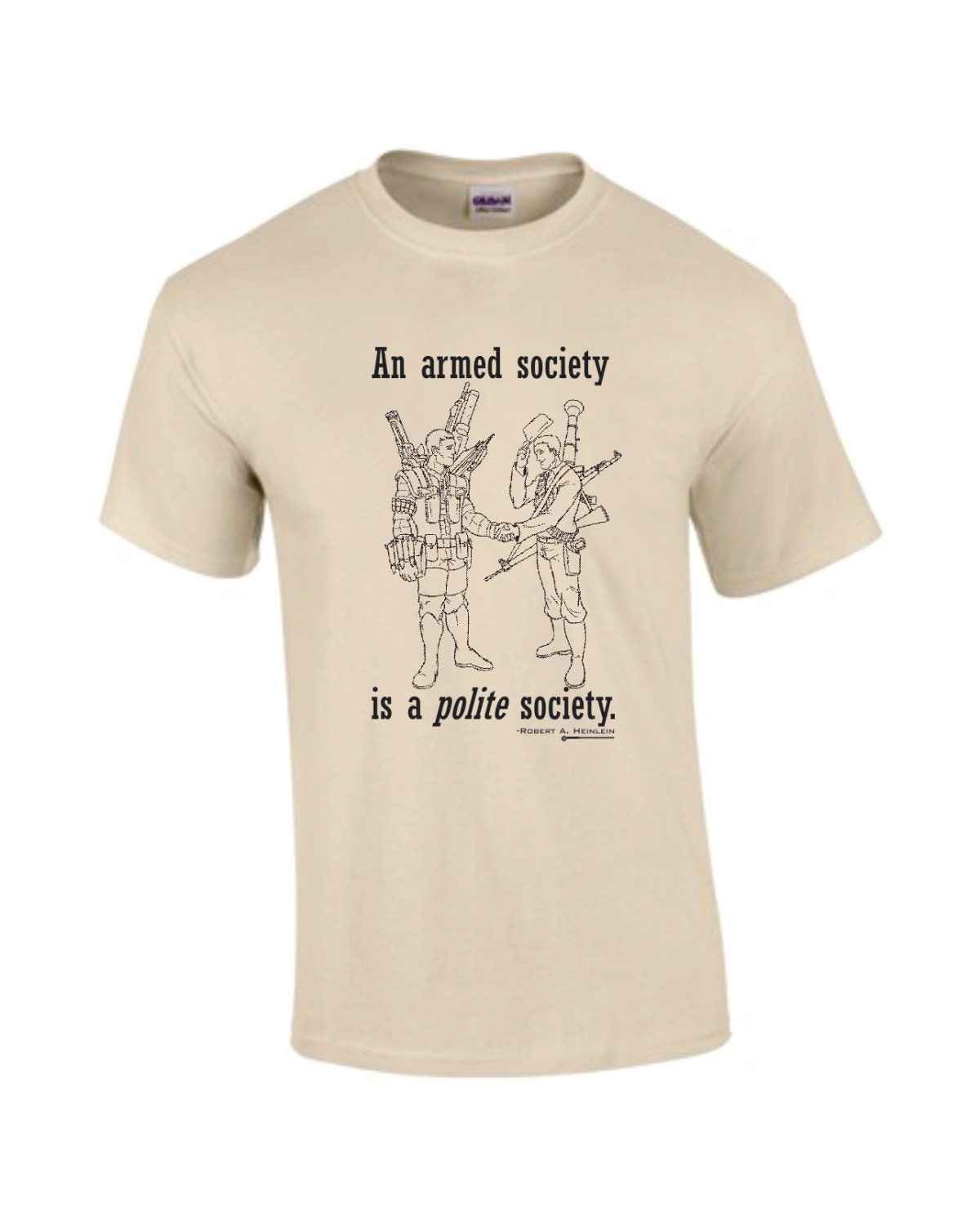An Armed Society is a Polite Society - Handprinted T-Shirt