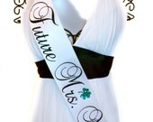 Bachelorette Sash Future Mrs. Irish Themed