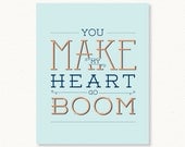 Printable Poster - You make my heart go boom