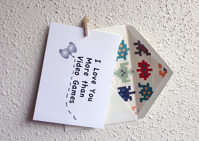 Father's Day Card. Funny Mother's Day Card. Valentine's Card. Anniversary Card. Geeky Card. "I love you more than video games"