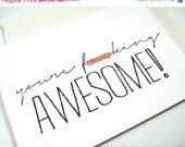 SALE You're F&(%ing Awesome. Mature Greeting Card. Simple. Birthday Card. Eco Friendly.