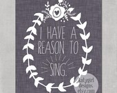 Reason To Sing Gray - 8x10 Print