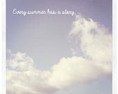Summer, Sky, Clouds, Vintage, Polaroid, Quote, Typography 5x5" fine art photography.