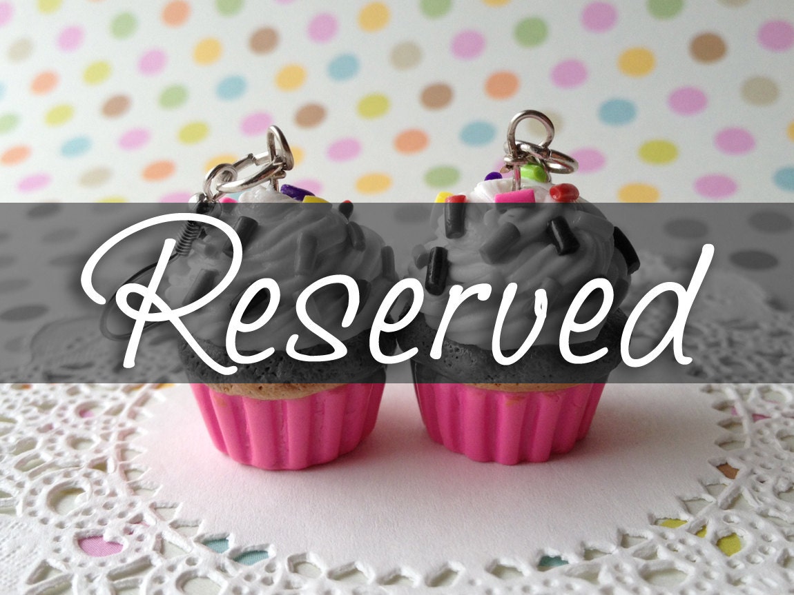 RESERVED Cupcake Earrings for Jodi