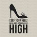 Inspirational Art Heels Head Standards High Typography Wall Art Digital Download for Iron on Transfer Fabric Pillow Tea Towel DT1355