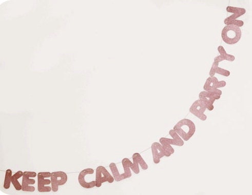 Keep Calm and Party On Banner