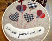Heart Hoop Embroidery "Surround Yourself with Love" Hearts, Valentine, burlap and wool, balloons stitchery, love