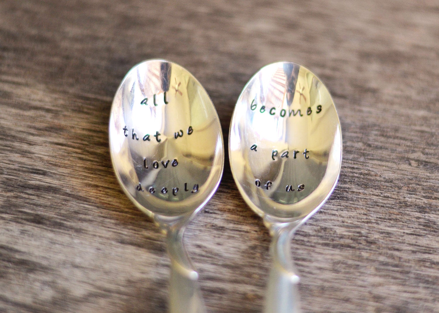 ALL That we LOVE DEEPLY Becomes a Part of Us - Set of Upcycled Vintage Silverware Forks hand stamped