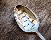 Given Enough Coffee I Could Rule The World - Upcycled Vintage Silverware Spoon hand stamped