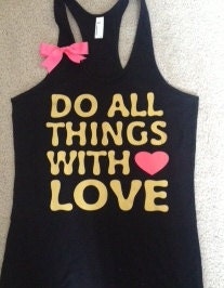 Do All Things With Love Racerback Tank