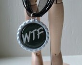 WTF Bottle Cap Necklace, Black Organza Ribbon