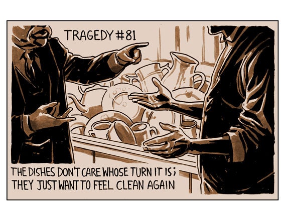 Tragedy 81: Dirty Dishes Print