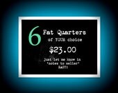 6 FAT QUARTER BUNDLE of your choice