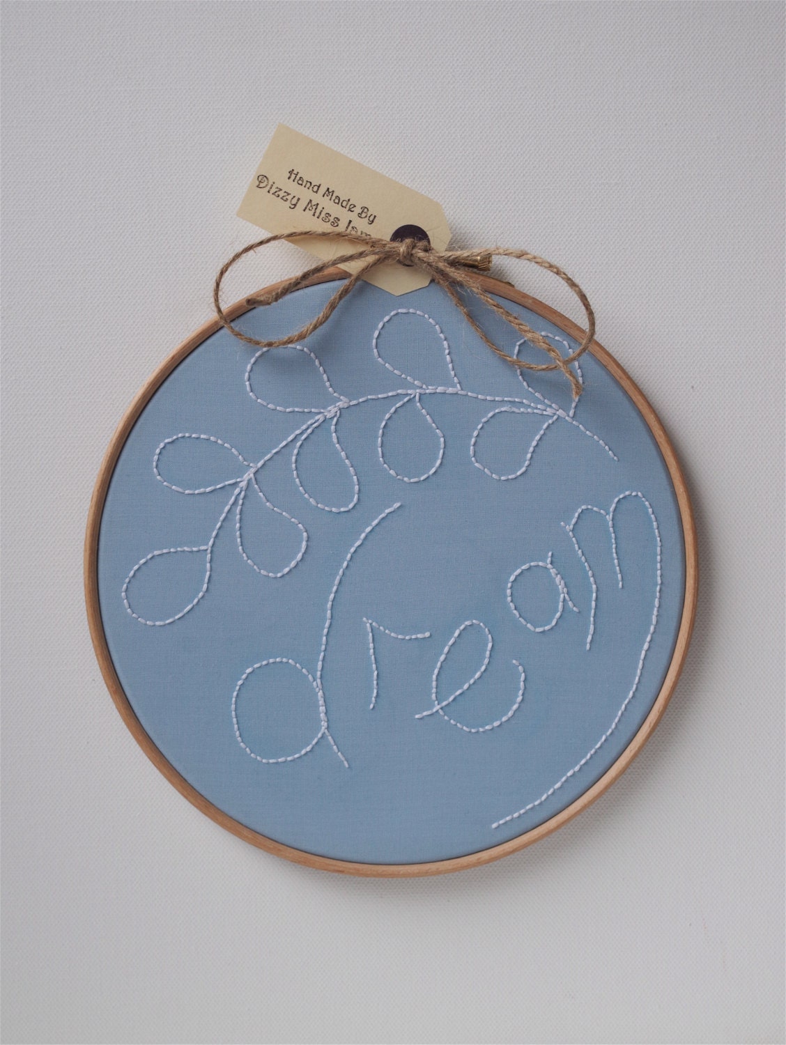 Dream Hand Embroidery Hoop Wall Art