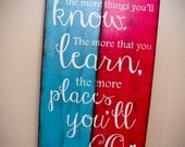 Dr. Seuss Wooden Sign "The places you'll go" 12x24 ready to hang, Nursery or playroom