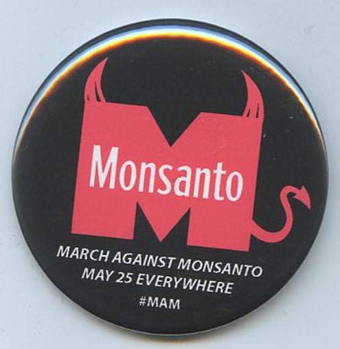 March Against Mosanto May 25 button