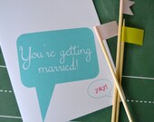You're Getting Married - Yay - Wedding Card - Bridal Shower Card - Engagement Card - Greeting Card