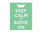 Bathroom Decor, Bath Art Print, Keep Calm and Bathe On, 8x10, Mint Green, Pastel Colors