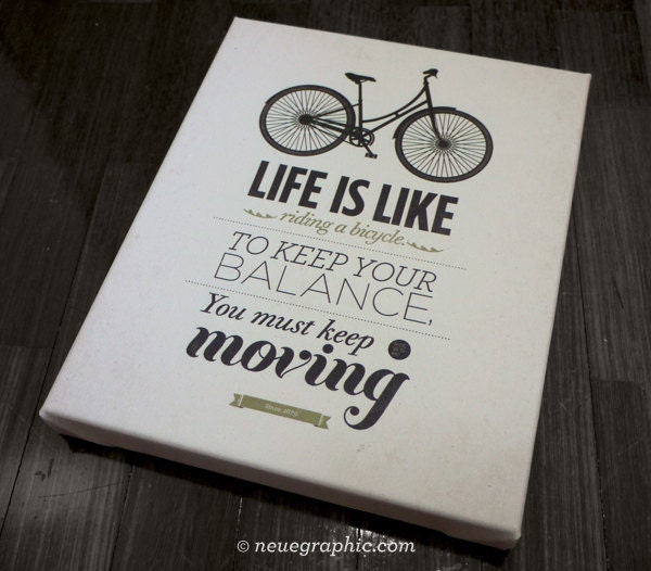 Life is like riding a bicycle wall art - Stretched Canvas Archival Print 8 x 10" - Life quote typography home decor