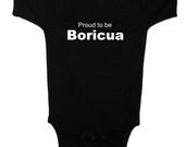 Proud To Be Boricua, Child's Infant or Toddler One-Piece Lap Tee TShirt 6mos, 12mos, 18mos, 24mos