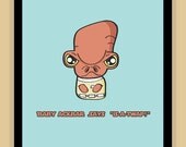 Baby Ackbar IS A TWAP Nursery Art modern print poster 8x10