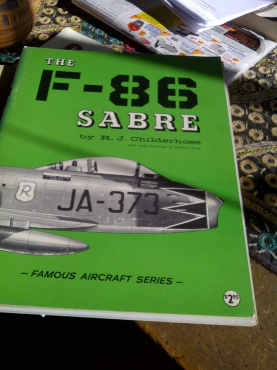 The F-86 Sabre (Famous Aircraft Series) R. J. Childerhose
