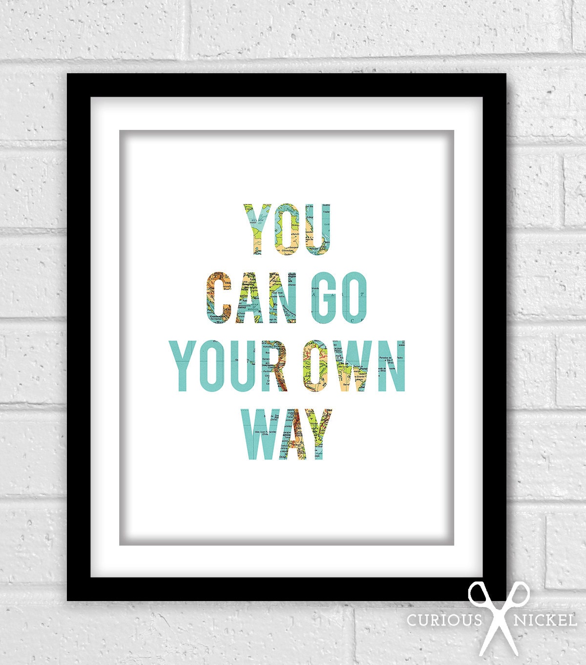 You Can Go Your Own Way - Fleetwood Mac Lyrics - Map Texture - Fine Art Digital Giclee Print - 8 x 10