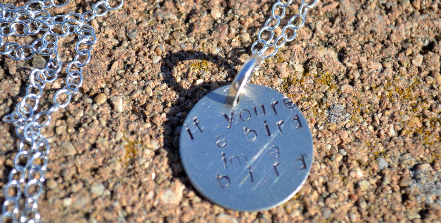 The Notebook Customized Hand Stamped Metal Necklace, Quotes, Ali and Noah, If Youre A Bird, Im A Bird, Famous Saying, Love,