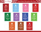 Keep Calm Throughout the Year  - 5 x 7 DIY Printable Signs - By Cici and Bobo