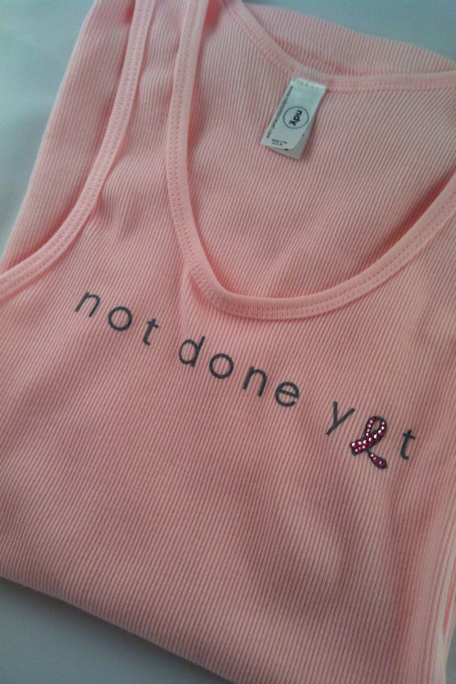 BLING NDY Not Done Yet Custom Pink Breast Cancer Ribbon Tank with Rhinestones, Women's Pink Tank Top