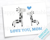 Mothers Day Card Gift for Mom Love You Printable Card Animal Giraffe Blue Gray Greeting Card DIY Digital Blank Cute INSTANT DOWNLOAD