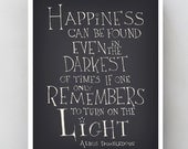 A3 Typographic Print, Harry Potter Movie Quote "Happiness can be found" Black and White Digital Print Poster 11x14
