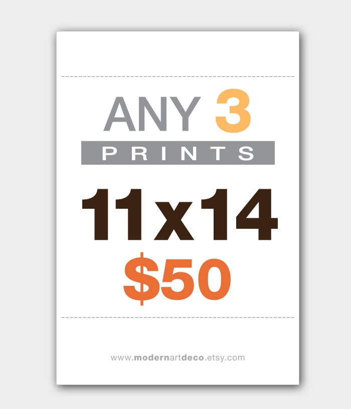 Any Three Prints 11"X14"