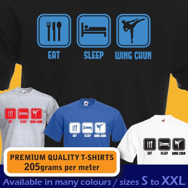 Eat Sleep WING CHUN, Ving Tsun, Chinese Martial Arts funny mens womens boys girls teenagers T-shirt Birthday Present Gift