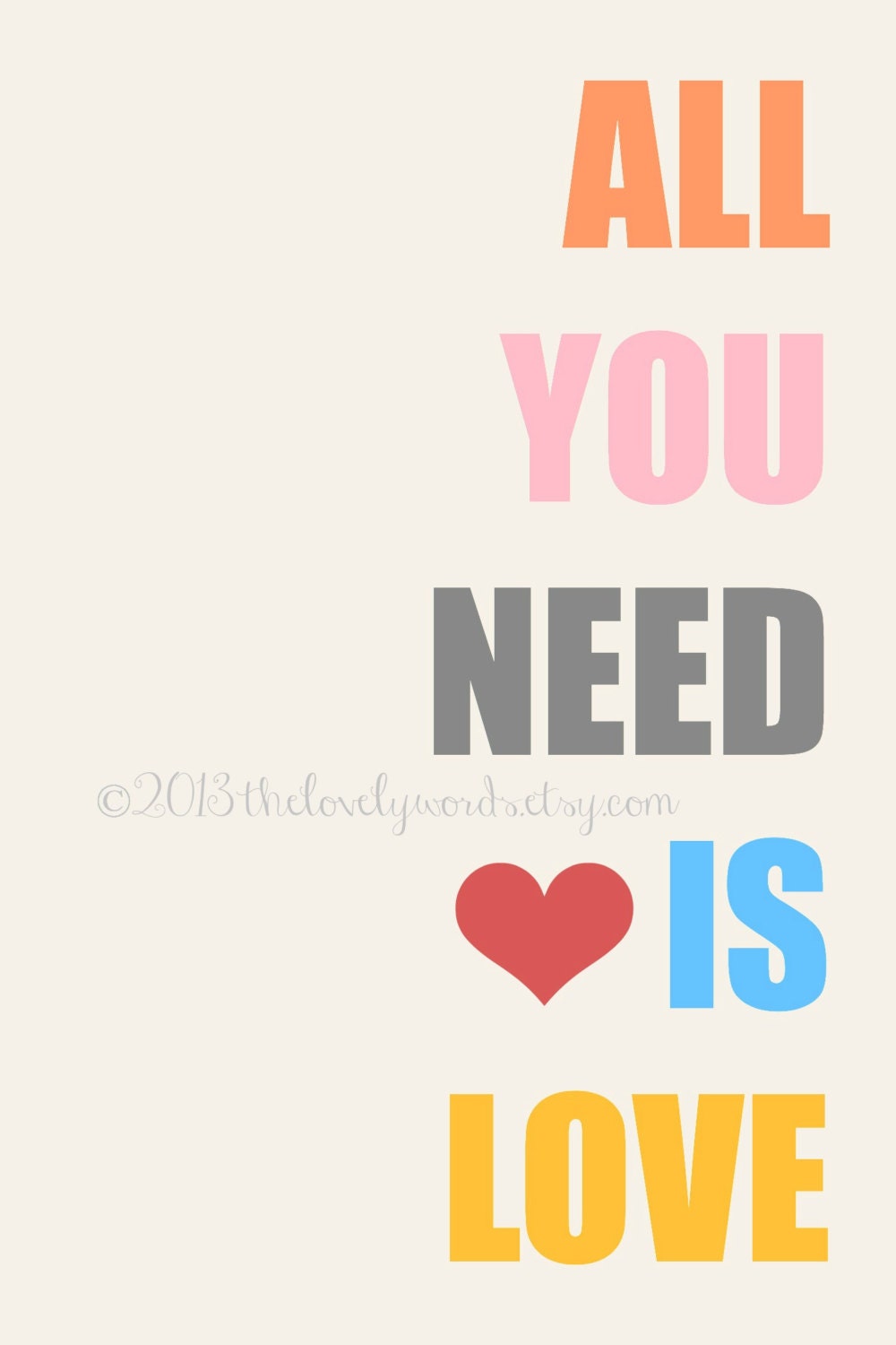 All You Need Is Love