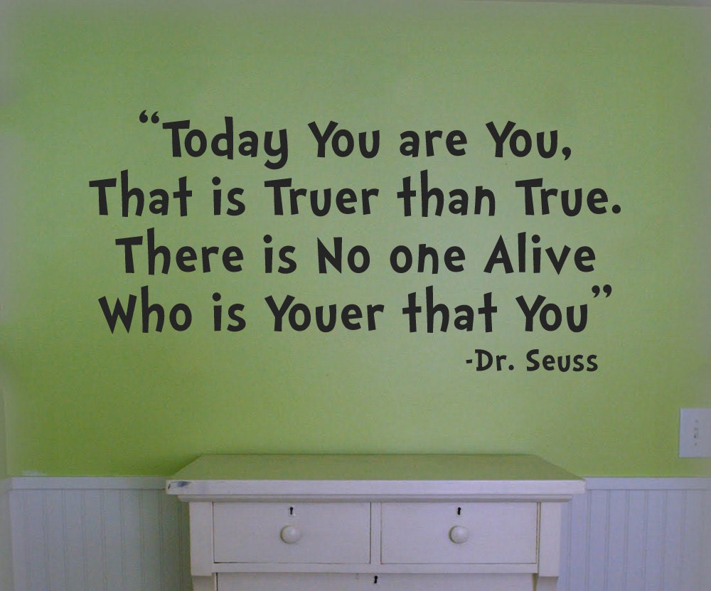 Dr. Seuss Wall Quote Vinyl Decal for Children Inspiration Youer than You