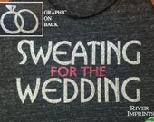 SWEATING T-shirt, 2-sided Workout Short Sleeve Jersey T-Shirt, Sweating for the Wedding