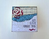Inspirational Art, Mixed Media Canvas, Quotes on Canvas, Let love carry you, 6x6
