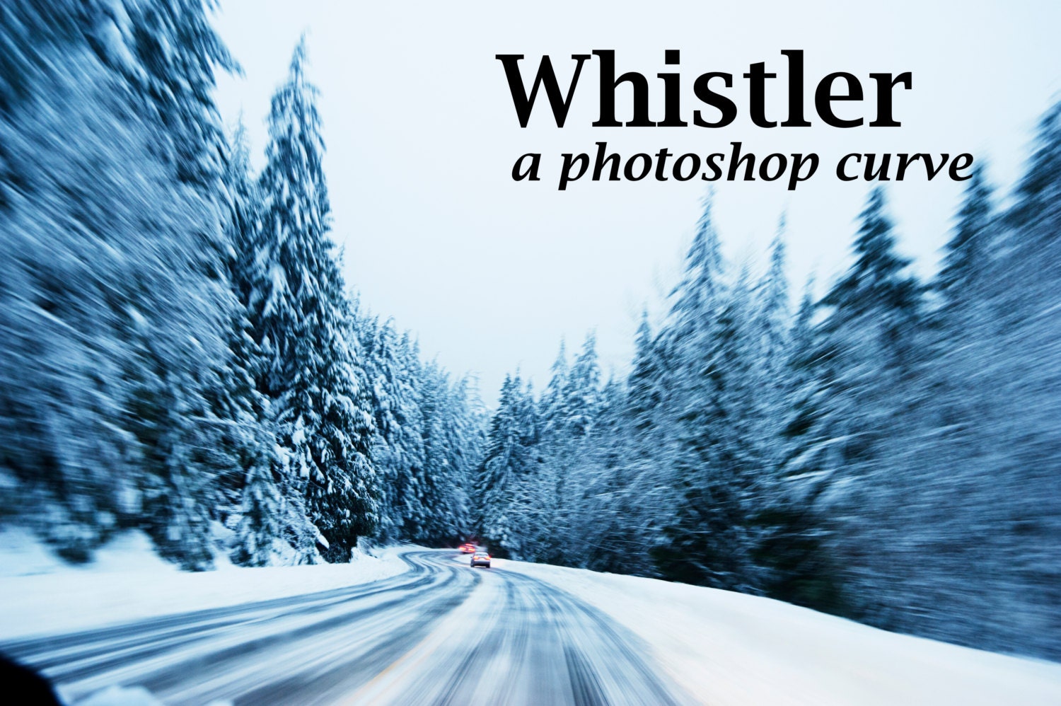 Whistler: photoshop curve for contrast