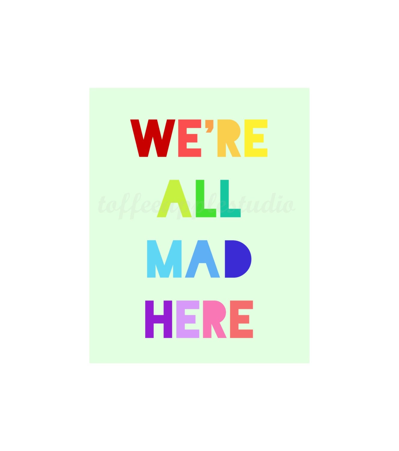 RAINBOW Alice In Wonderland poster print 8 x 10 for nursery quote children words art wall SALE Buy Two Get One FREE