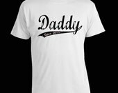 Daddy -  Vintage Distressed Old School Font - Mens, 2XL,3XL,4XL T- Shirt - You Pick Year - Custom New Dad Shirt