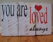 You Are Loved Reclaimed Wood Vintage Sign Wall Decor
