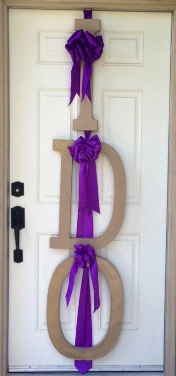 Front door decoration "I DO" perfect for bridal shower. Fits a standard door 78" inches long, 16 1/2 inches wide