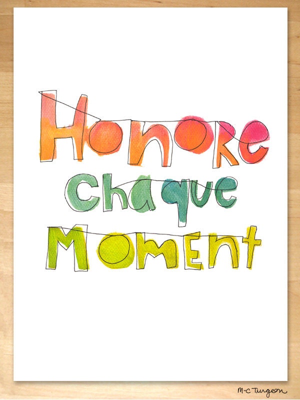 Honore chaque moment - Impression A4