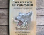 vintage 1970s wilderness survival book // "The Silence of the North"